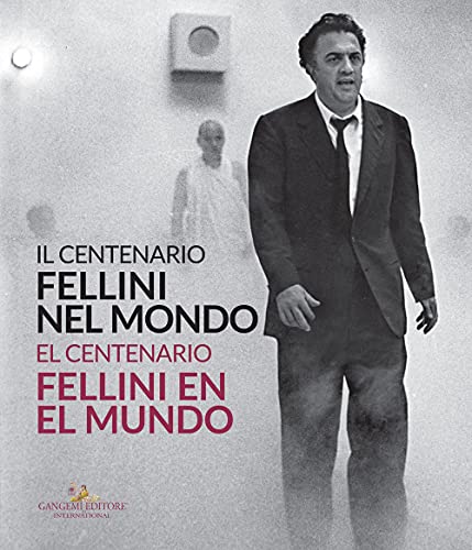 Il Centenario. Fellini Nel Mondo-El Centenari. Fellini Al Món