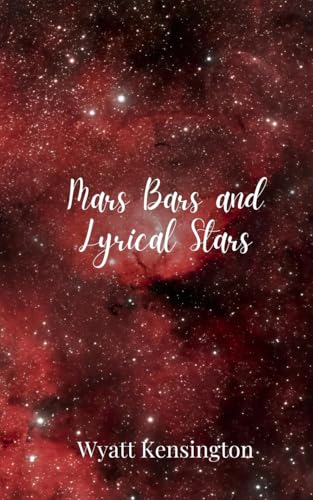Mars Bars And Lyrical Stars