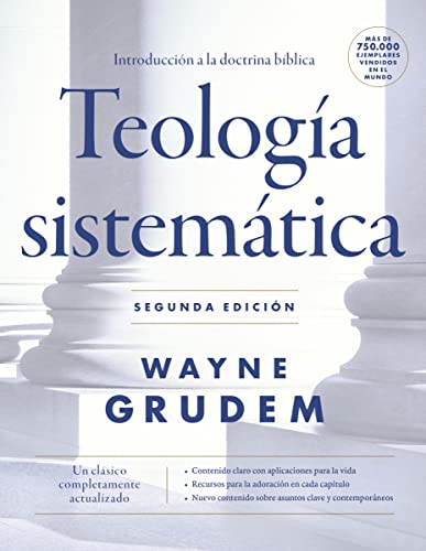 Teología Sistemática: Introducción A La Doctrina Bíblica