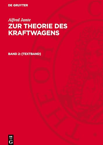 Zur Theorie Des Kraftwagens, Band 2, [Textband]