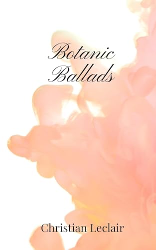 Botanic Ballads