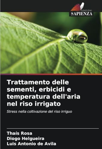 Trattamento Delle Sementi, Erbicidi E Temperatura Dell'Aria Nel Riso Irrigato: Stress Nella Coltivazione Del Riso Irriguo