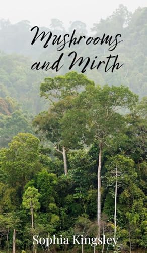 Mushrooms And Mirth