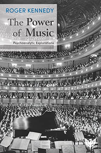 The Power Of Music: Psychoanalytic Explorations