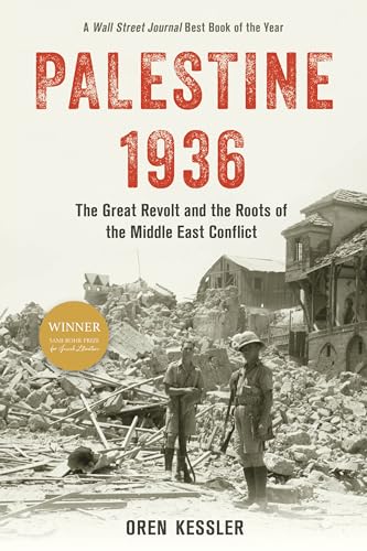 Palestine 1936: The Great Revolt And The Roots Of The Middle East Conflict