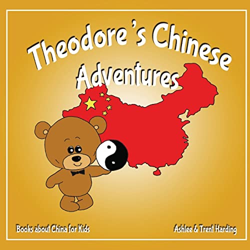 Books About China For Kids: Theodore'S Chinese Adventure