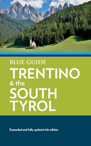 Blue Guide Trentino & The South Tyrol