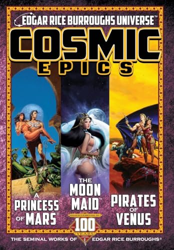 Cosmic Epics Seminal Works Of Edgar Rice Burroughs Hc: The Seminal Works Of Edgar Rice Burroughs