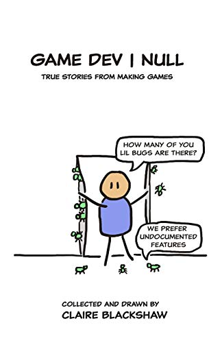 Game Dev | Null: True Stories From Game Development