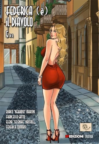 Federica (È) Il Diavolo. La Traduzione (Vol. 5)