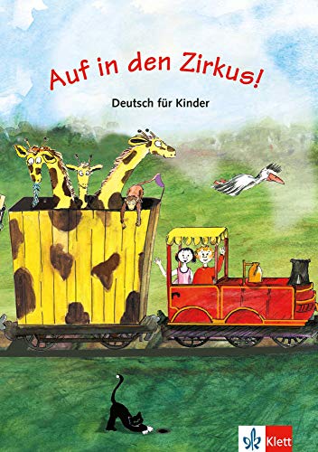 Auf In Den Zirkus! Deutsch Für Kinder. Per La Scuola Elementare: Deutsch Für Kinderkurse An Der Vhs
