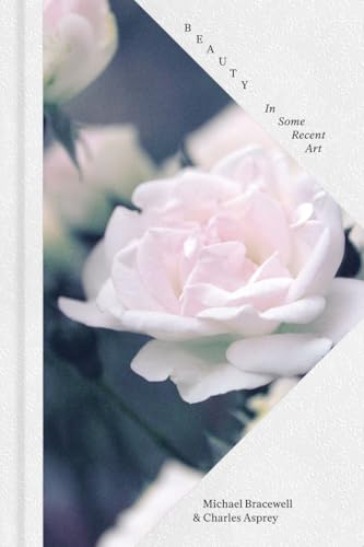 Beauty: In Some Recent Art