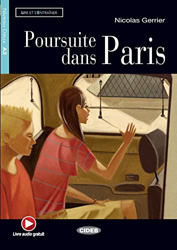 Poursuite Dans Paris. Buch + Audio-Cd: Französische Lektüre Für Das 2., 3. Und 4. Lernjahr