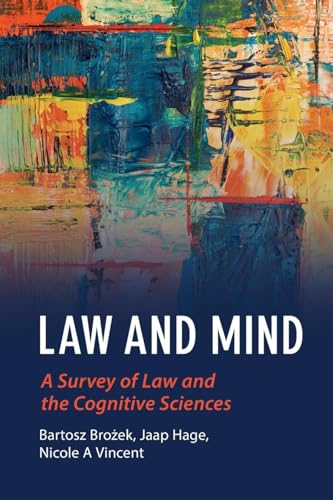 Law And Mind: A Survey Of Law And The Cognitive Sciences