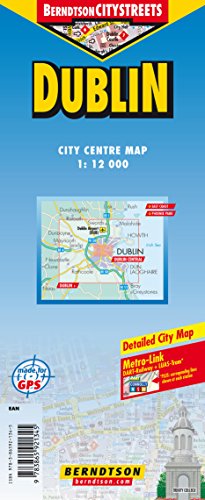 Dublin 1:12 000 +++ Dublin+, East Coast, Phoenix Park, Public Transport (Dart & Luas), Time Zone (Berndtsoncitystreets) (City Map/ Stadtplan) [Folded