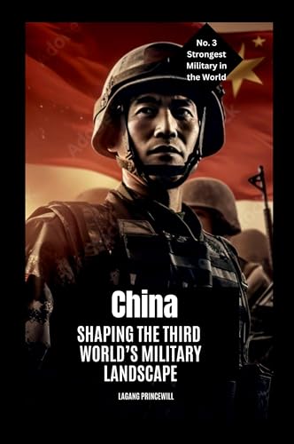 China: Shaping The Third World'S Military Landscape