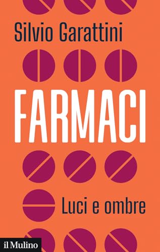 Farmaci. Luci E Ombre