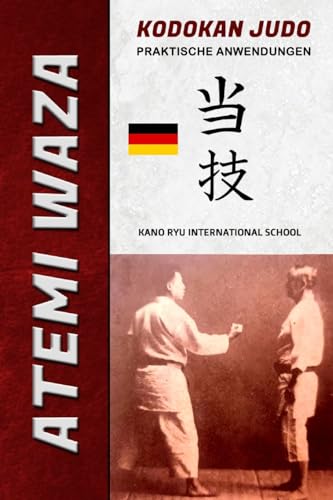 Atemi Waza - Kodokan Judo: Praktische Anwendungen