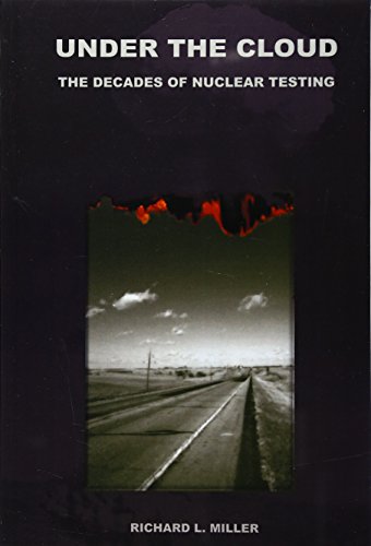 Under The Cloud: The Decades Of Nuclear Testing