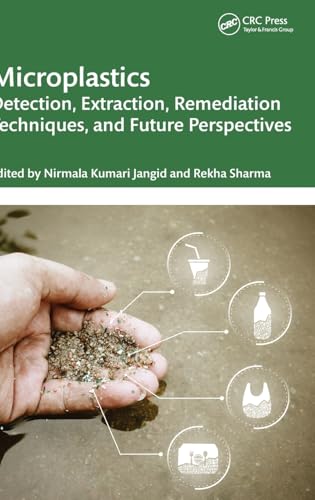 Microplastics: Detection, Extraction, Remediation Techniques, And Future Perspectives