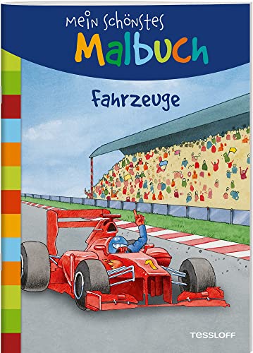 Mein Schönstes Malbuch. Fahrzeuge: Malen Für Kinder Ab 5 Jahren