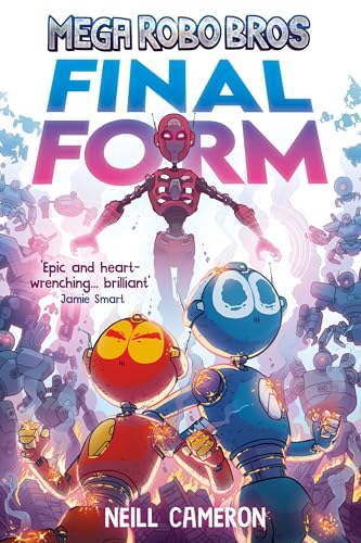 Mega Robo Bros 8: Final Form (A Phoenix Comic Book)