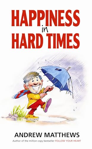 Happiness In Hard Times [Lingua Inglese]