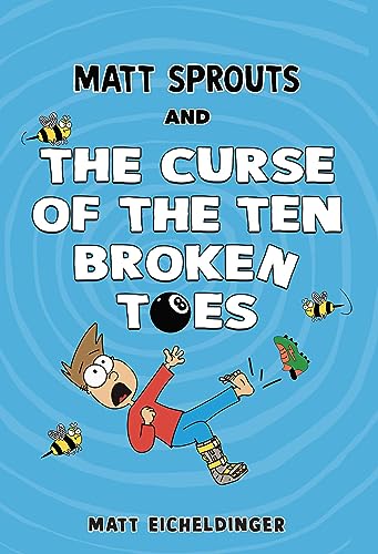 Matt Sprouts And The Curse Of The Ten Broken Toes: Volume 1