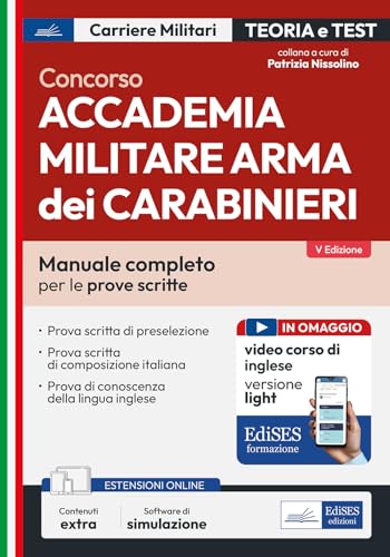 Concorso Accademia Arma Dei Carabinieri: Manuale Per Le Prove Scritte. Con Simulatore E Corso Online Di Inglese Versione Light