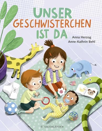 Unser Geschwisterchen Ist Da!: Eine Emotionale Sachgeschichte Darüber, Wie Sich Das Familienleben Verändert, Wenn Ein Neues Geschwisterchen Dazukommt.