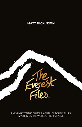 The Everest Files: A Thrilling Journey To The Dark Side Of Everest: 1
