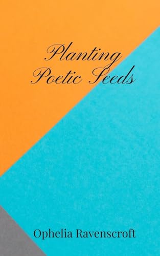 Planting Poetic Seeds