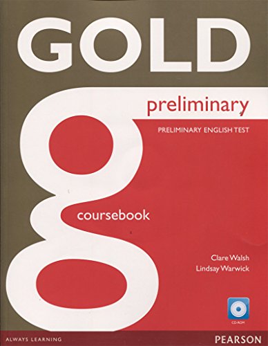 Gold Preliminary Coursebook With Cd-Rom Pack [Lingua Inglese]