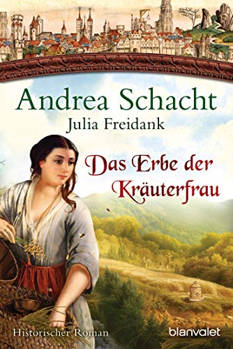 Das Erbe Der Kräuterfrau: Historischer Roman: 5