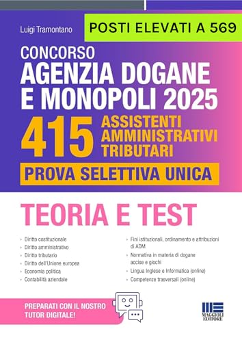 Concorso Agenzia Dogane E Monopoli 2025 - 415 Posti Elevati A 569 Assistenti Amministrativi Tributari. Prova Selettiva Unica. Teoria E Test
