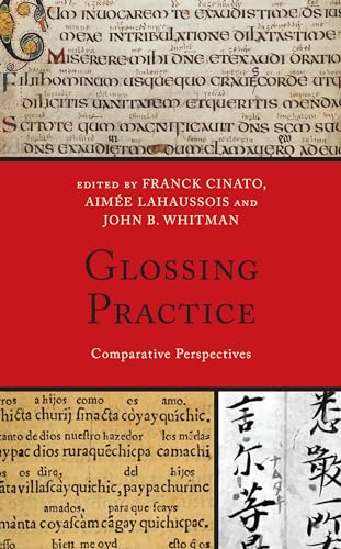 Glossing Practice: Comparative Perspectives