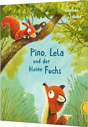 Pino Und Lela: Pino, Lela Und Der Kleine Fuchs
