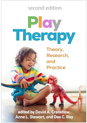 Play Therapy, Second Edition: Theory, Research, And Practice