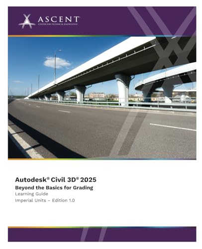 Autodesk Civil 3D 2025: Beyond The Basics For Grading (Imperial Units): 6