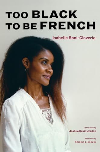 Too Black To Be French