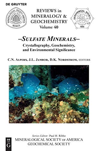 Sulfate Minerals: Crystallography, Geochemistry, And Environmental Significance: 40