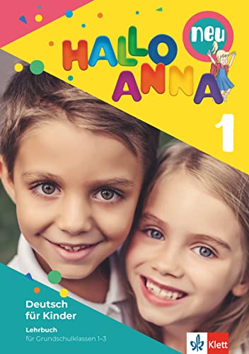 Hallo Anna 1 Neu. Deutsch Für Kinder. Lehrbuch Mit 2 Audio-Cds: Deutsch Für Kinder. Lehrbuch Mit Audios
