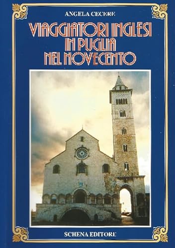 Viaggiatori Inglesi In Puglia Nel Novecento