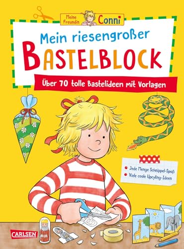 Conni Gelbe Reihe (Beschäftigungsbuch): Mein Riesengroßer Bastelblock: 80 Tolle Bastelideen Mit Vorlagen | Jedes Blatt = Ein Bastelbogen, Kaum ... | I