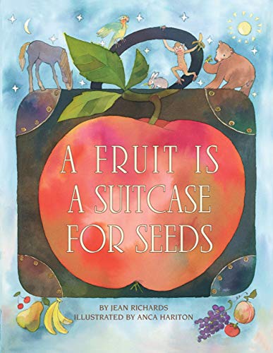 A Fruit Is A Suitcase For Seeds