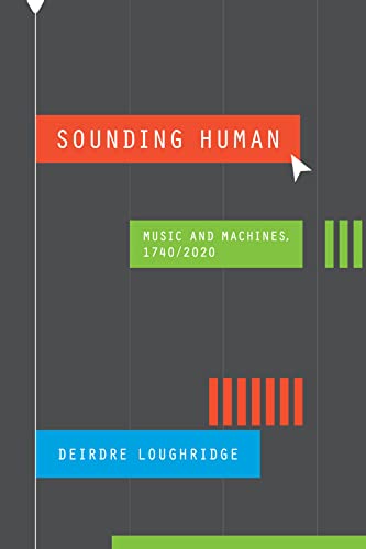 Sounding Human: Music And Machines, 1740/2020