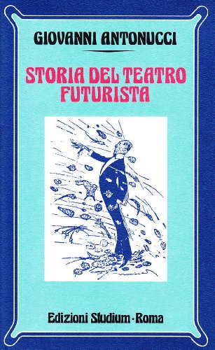 Storia Del Teatro Futurista