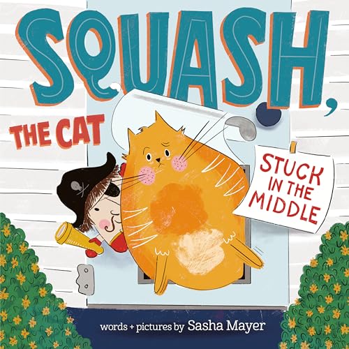 Squash, The Cat: Stuck In The Middle