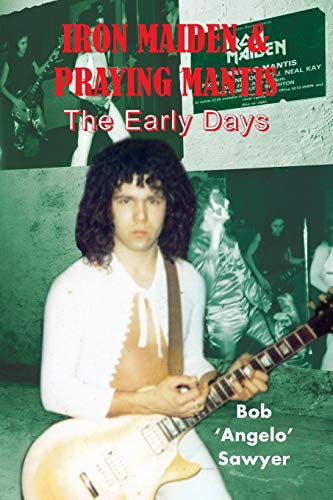 Iron¿Maiden & Praying Mantis: The Early¿Days