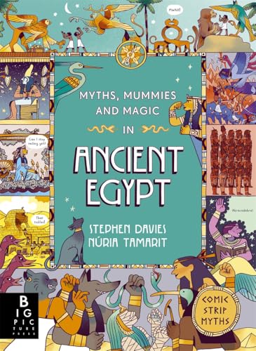 Myths, Mummies And Magic In Ancient Egypt